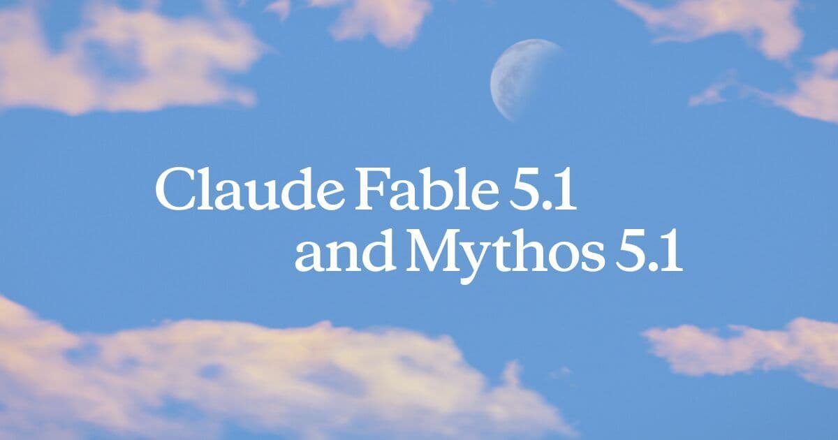 Anthropic artwork for Claude Fable 5.1 and Claude Mythos 5.1